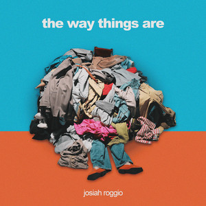 The Way Things Are by Josiah Roggio