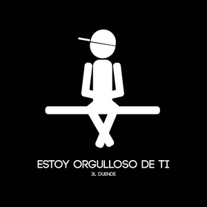 3l Duende - Estoy Orgulloso de Ti