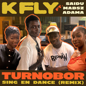 Turnobor (Sing En Dance) Remix by K Fly, Saidu, Mabsz, Adama