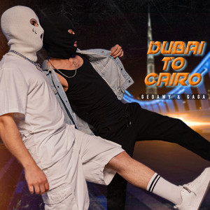 GAGA & Gedawy - Dubai to Cairo