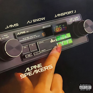 Alpine Speakers by JAMS The Flava Child, Jansport J, AJ Snow