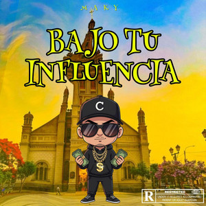 BAJO TU INFLUENCIA by MaKy