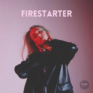 Firestarter by DANS TUNES