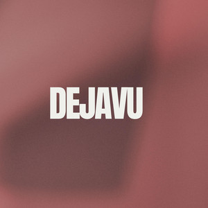 DEJA VU