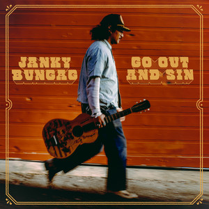 Go Out and Sin by Janky Bungag