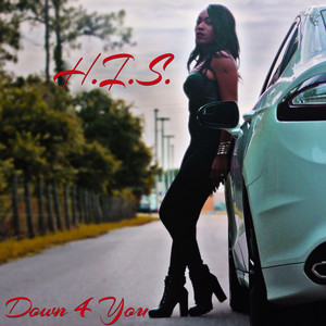 Down 4 You by H.I.S.