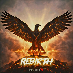 Rebirth by Iron Echo