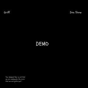 DEMO by Griff, Don Show