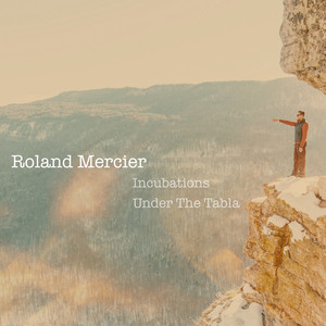 Under The Tabla by Roland Mercier