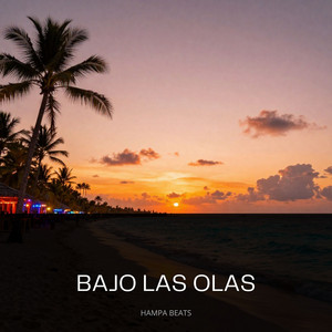 Bajo Las Olas by Hampa Beats