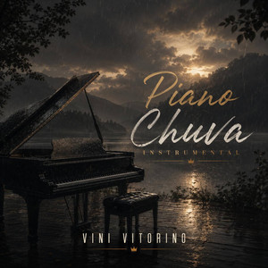Sobre as Águas - Piano Chuva Instrumental by Vini Vitorino, Yeshua Worship
