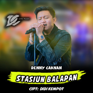 Denny Caknan - Stasiun Balapan