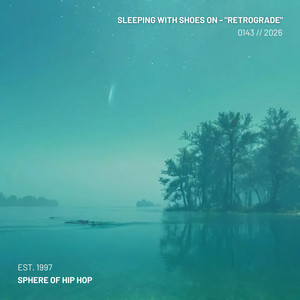 Retrograde by sleeping with shoes on, Sphere of Hip-Hop