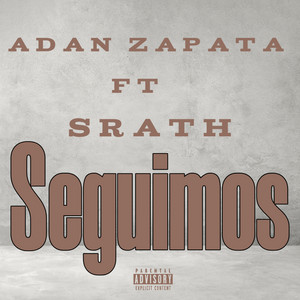 Adan Zapata - Seguimos (feat. Srath)