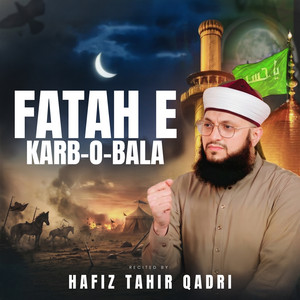 Fatah e Karb-o-Bala by Hafiz Tahir Qadri
