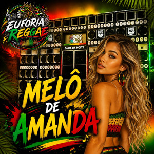 MELO DE AMANDA REGGAE LIMPO 2026 by EUFORIA REGGAE