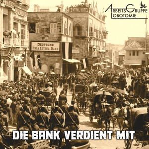 Die Bank verdient mit by Arbeitsgruppe Lobotomie