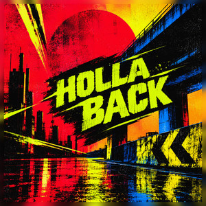 HOLLA BACK by FSTK