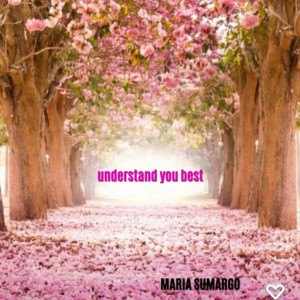 MARIA SUMARGO - Understand You Best