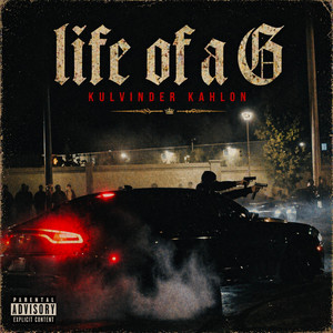 LIFE OF A G by Kulvinder Kahlon