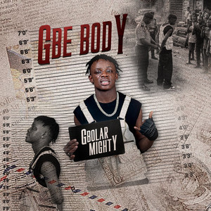 Gbe Body by Gbolar Mighty