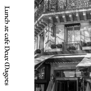 カフェドゥマゴで昼食を Lunch at Cafe Deux Magots (feat. Stinky J) by LAS BOi, Stinky J
