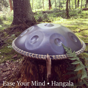 Ease Your Mind by Hangala