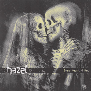 Eyes Meant 4 Me by ha·​zel