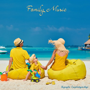 Kyrylo Zaplotynskyi — Family Music