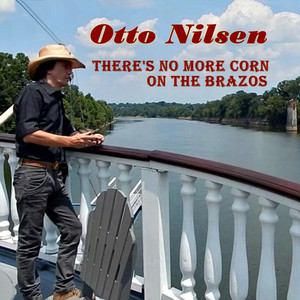 There's No More Corn on the Brazos