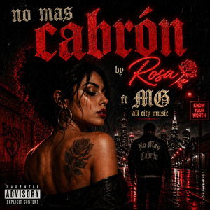No Mas Cabrón by All City MG, Rosa