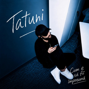 Cum e să fii împreună by Tatuni