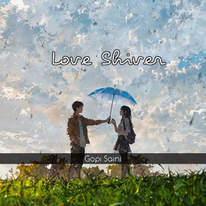 Gopi Saini - Love Shiver