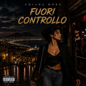 FUORI CONTROLLO by Chiara More