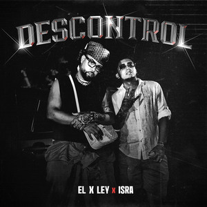 Isra - DESCONTROL (feat. El x ley)