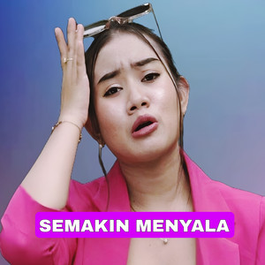 SEMAKIN MENYALA