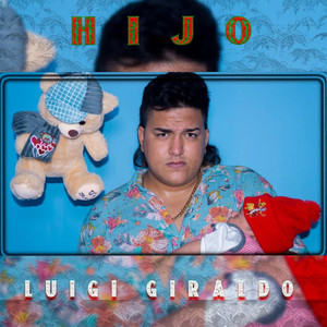 Hijo by Los Maniaticos Inc, Luigi Giraldo