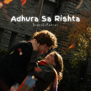Adhura Sa Rishta by BeatsOfMabrur