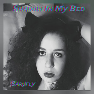 Shadow In My Bed by Sarufly