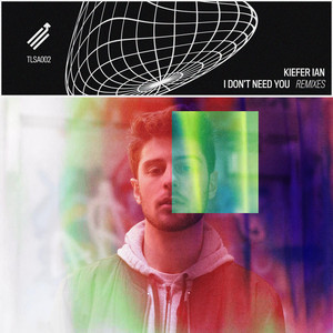 I Don't Need You - Sky Roses Remix by Kiefer Ian, Sky Roses