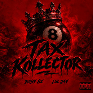 Tax Kollector by Baby 8z, lul jay