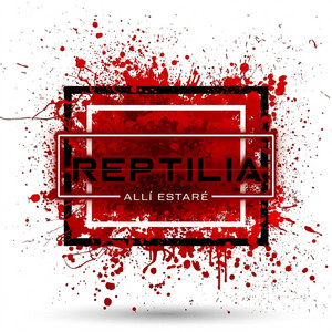 Allí estaré by Reptilia