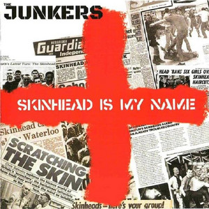 Skinhead Is My Name by Junkers, Tim Steinfort