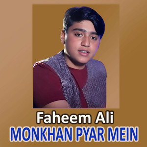 Faheem Ali - Monkhan Pyar Mein