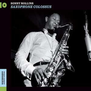 Saxophone Colossus (Bonus Track Version) - Album by Sonny Rollins