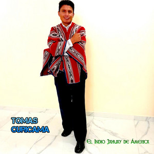 Tomas Curicama El Indio Jahuay De America - Viudito
