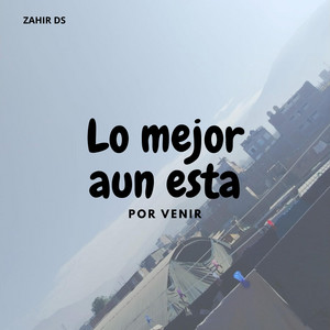 Lo mejor aun esta POR VENIR by BETTYBO