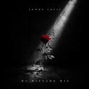 Du Hittade Mig by Tommy Louis