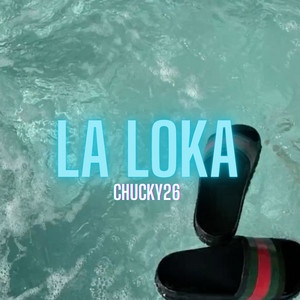 La loka by Chucky26