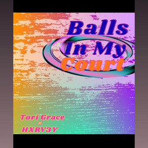 The Balls In My Court